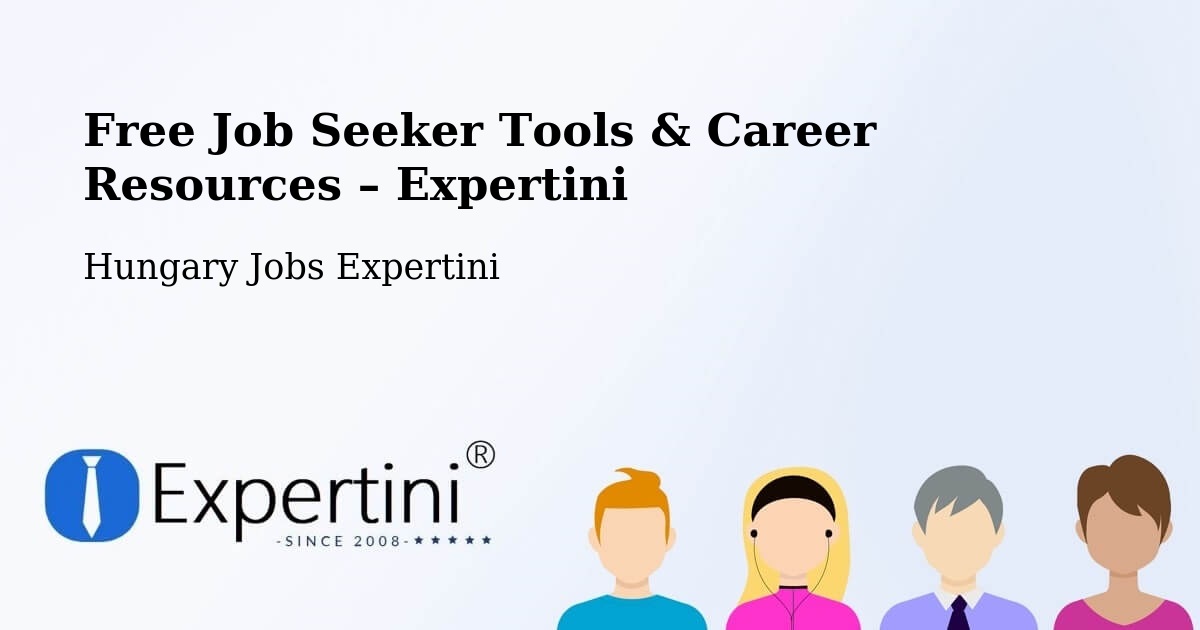 Free Job Seeker Tools & Career Resources – Kaszaper - Kaszaper, Hungary Jobs Expertini