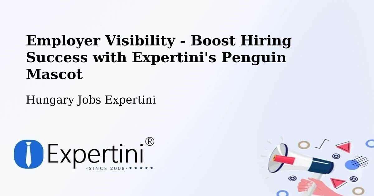 CV and Resume Visibility Optimization – Kaszaper - Hungary Jobs Expertini